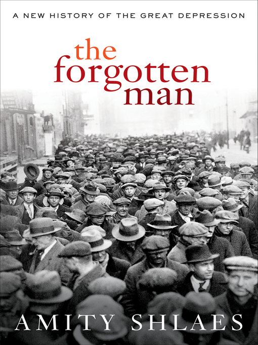 Title details for The Forgotten Man by Amity Shlaes - Wait list